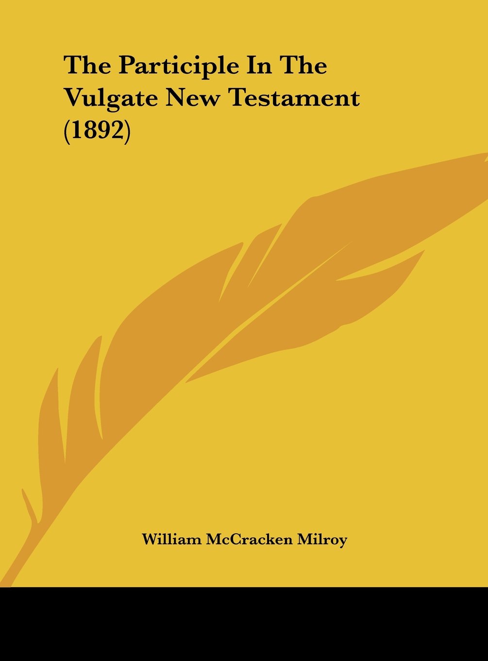 The Participle In The Vulgate New Testament (1892) Contemporary literature