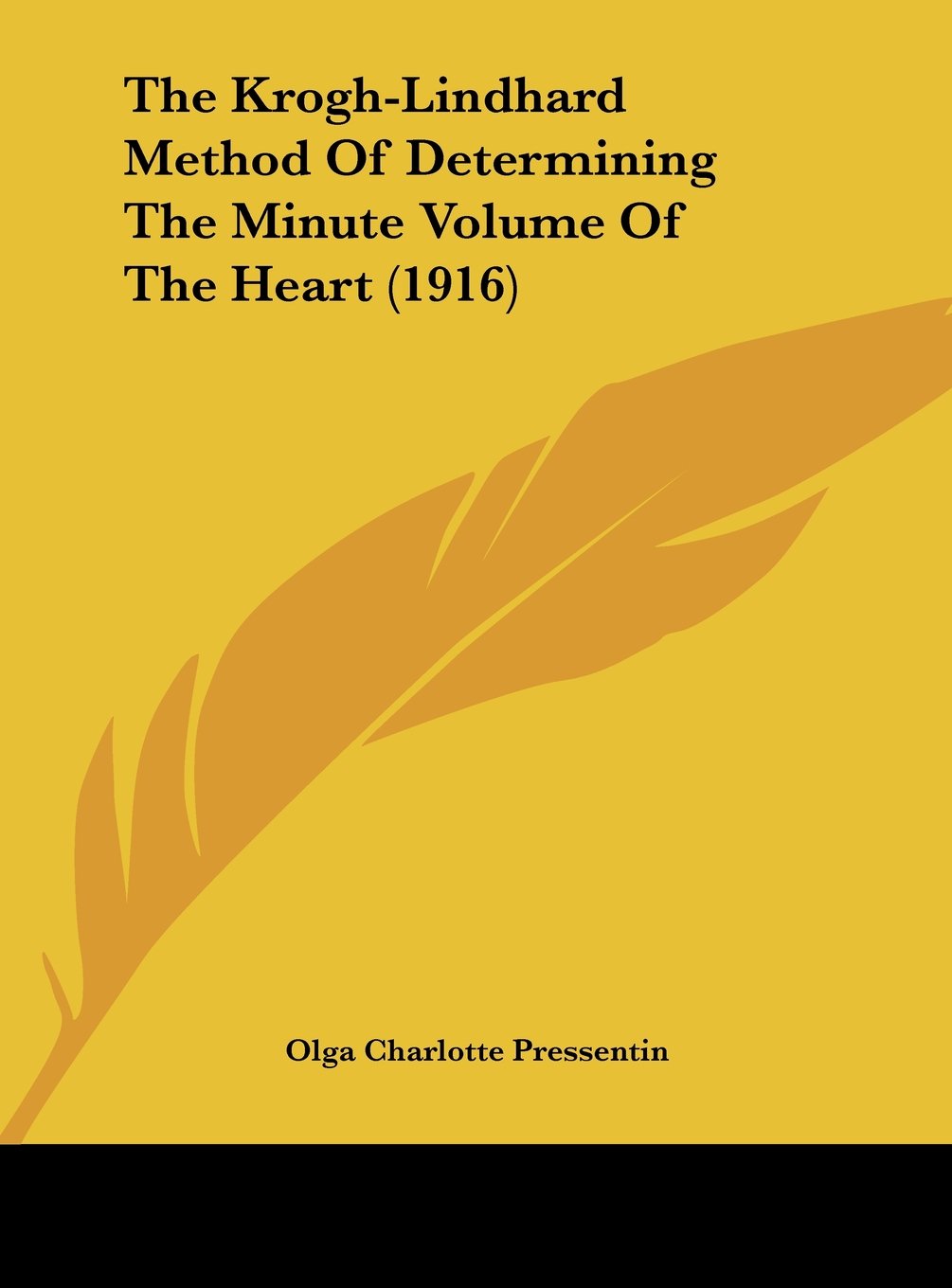 The Krogh-Lindhard Method Of Determining The Minute Volume Of The Heart (1916) Contemporary literature
