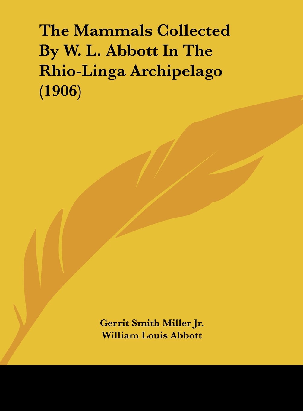 The Mammals Collected By W. L. Abbott In The Rhio-Linga Archipelago (1906) Contemporary literature