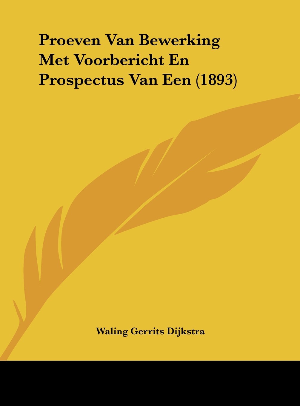 Proeven Van Bewerking Met Voorbericht En Prospectus Van Een (1893) book