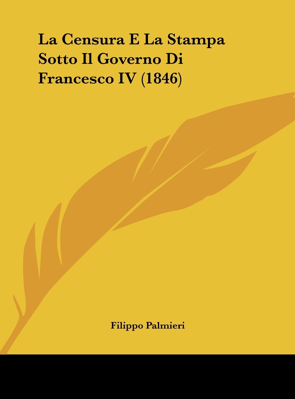 La Censura E La Stampa Sotto Il Governo Di Francesco IV (1846) Contemporary literature