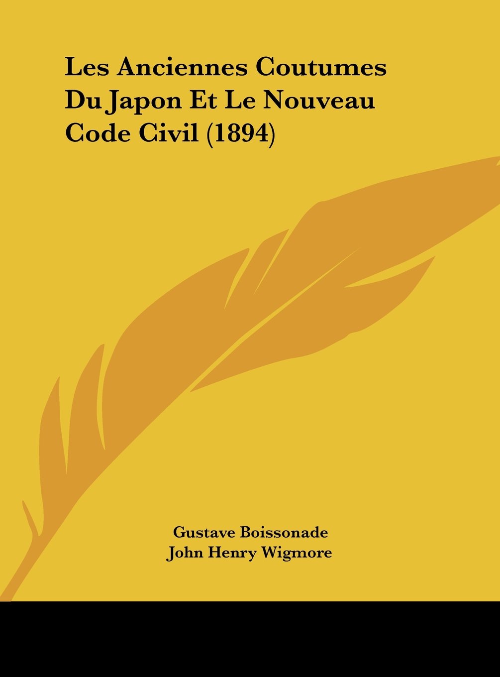 Les Anciennes Coutumes Du Japon Et Le Nouveau Code Civil (1894) Contemporary literature