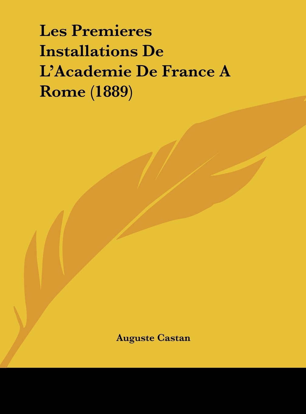 Les Premieres Installations De L'Academie De France A Rome (1889) Contemporary literature