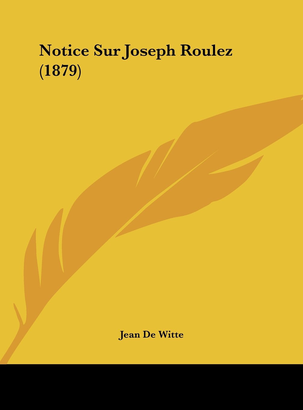 Notice Sur Joseph Roulez (1879) Contemporary literature