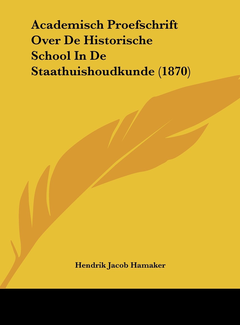 Academisch Proefschrift Over De Historische School In De Staathuishoudkunde (1870) Contemporary literature