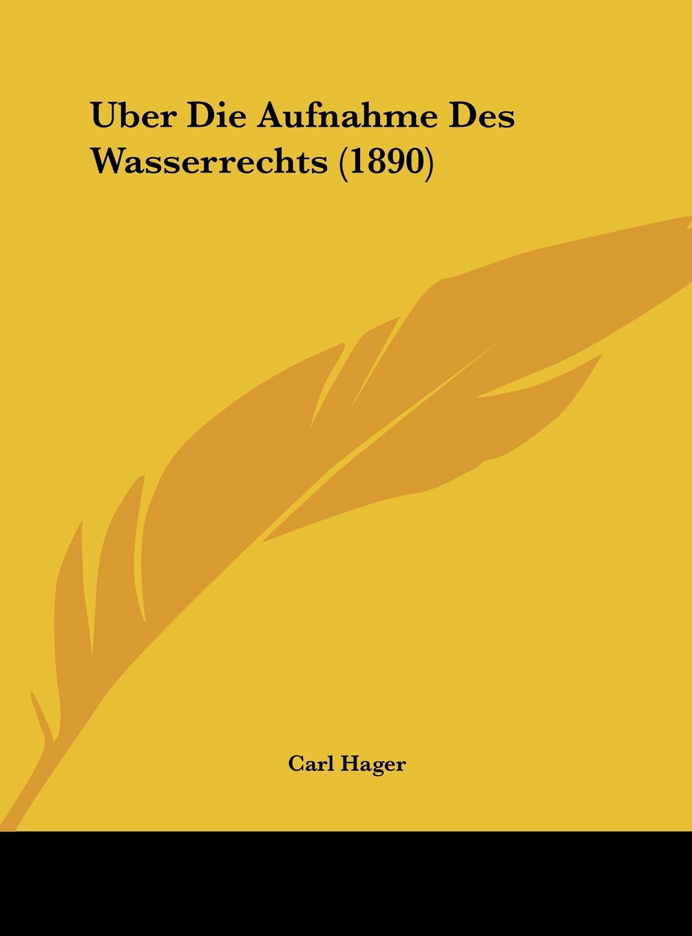Uber Die Aufnahme Des Wasserrechts (1890) Contemporary literature