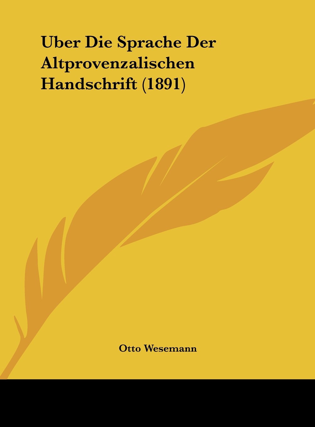 Uber Die Sprache Der Altprovenzalischen Handschrift (1891) Contemporary literature