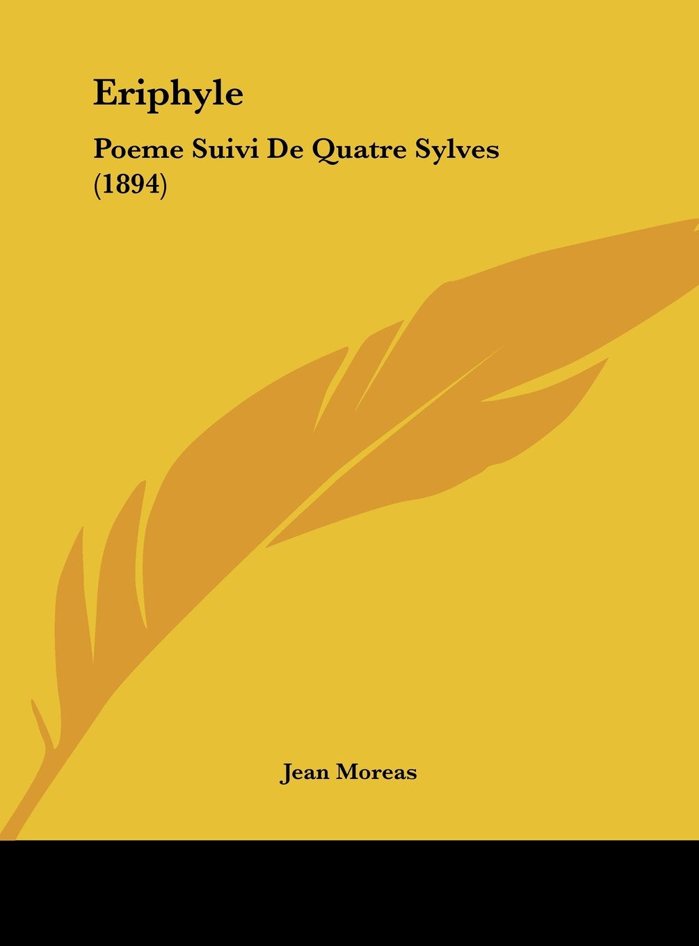 Eriphyle: Poeme Suivi De Quatre Sylves (1894) Contemporary literature