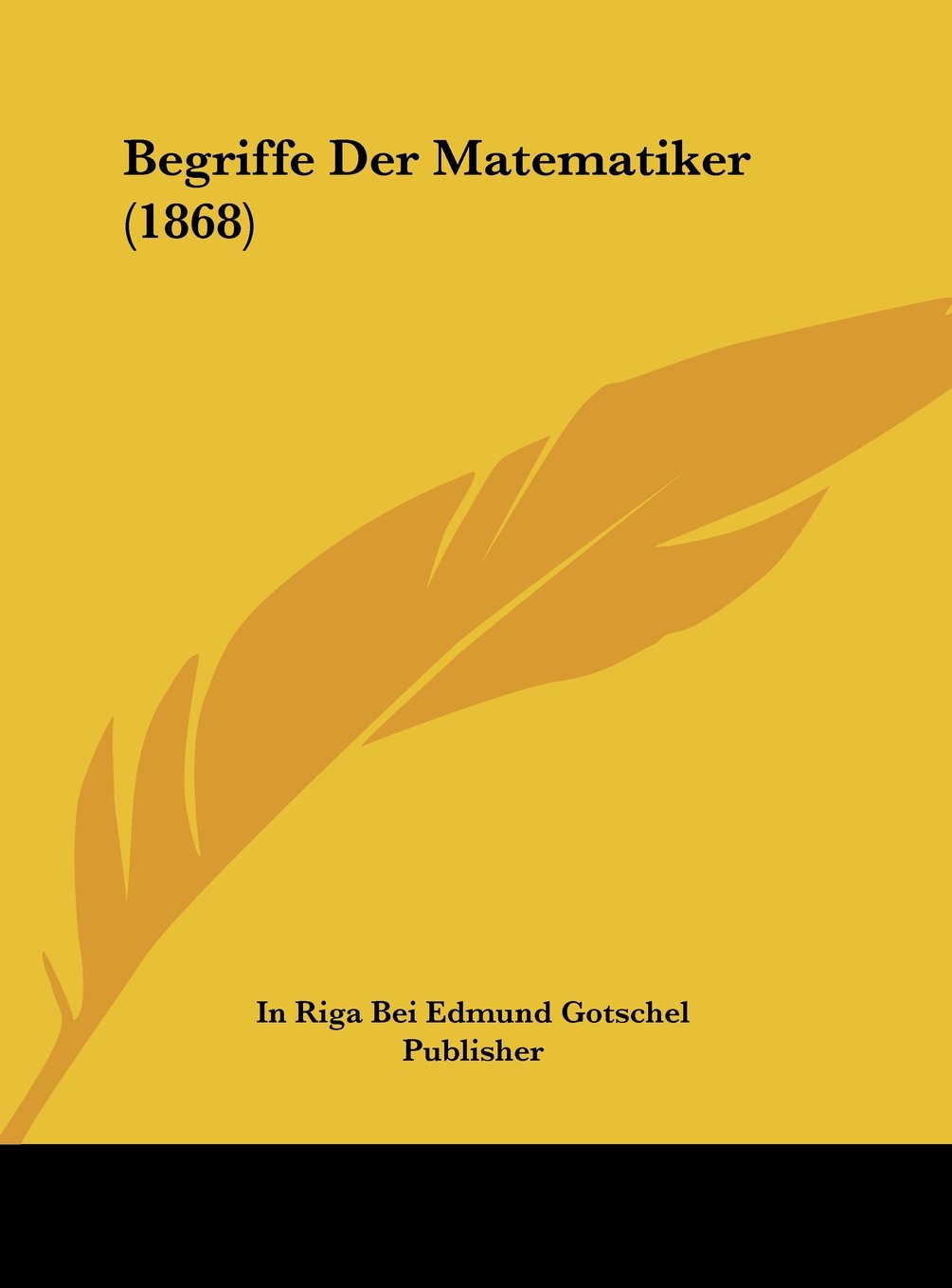 Begriffe Der Matematiker (1868) Contemporary literature