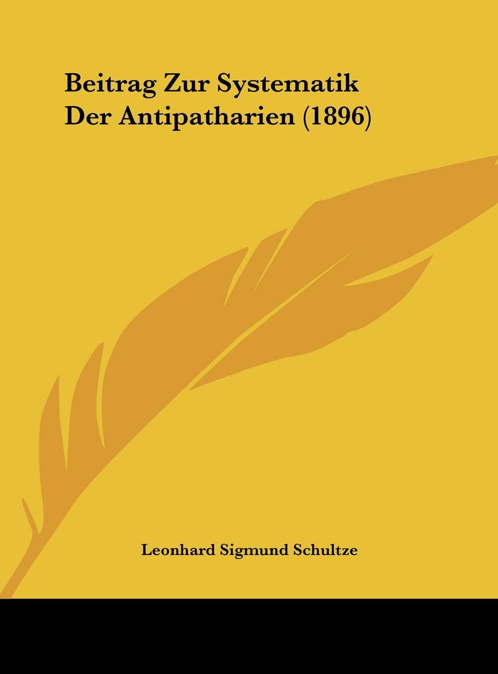 Beitrag Zur Systematik Der Antipatharien (1896) Contemporary literature