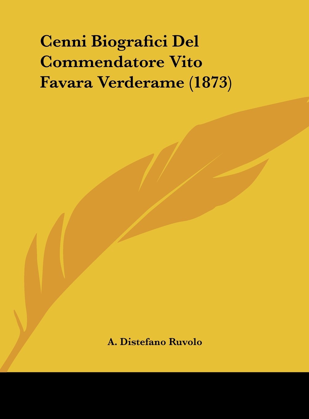 Cenni Biografici Del Commendatore Vito Favara Verderame (1873) Contemporary literature
