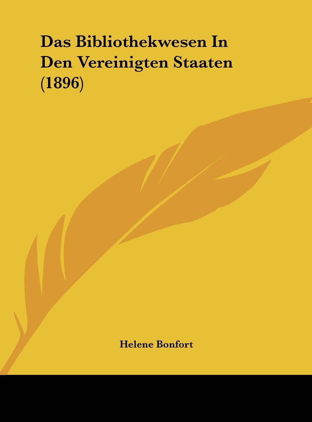 Das Bibliothekwesen In Den Vereinigten Staaten (1896) Contemporary literature