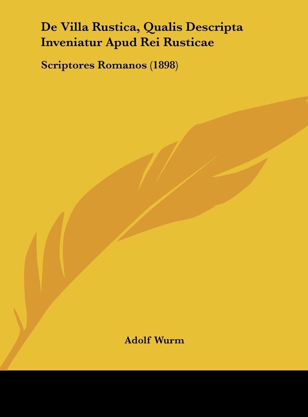 De Villa Rustica, Qualis Descripta Inveniatur Apud Rei Rusticae: Scriptores Romanos (1898) Contemporary literature