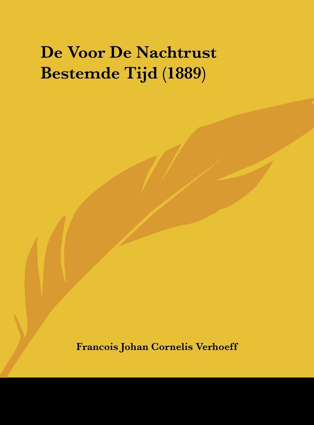 De Voor De Nachtrust Bestemde Tijd (1889) Contemporary literature