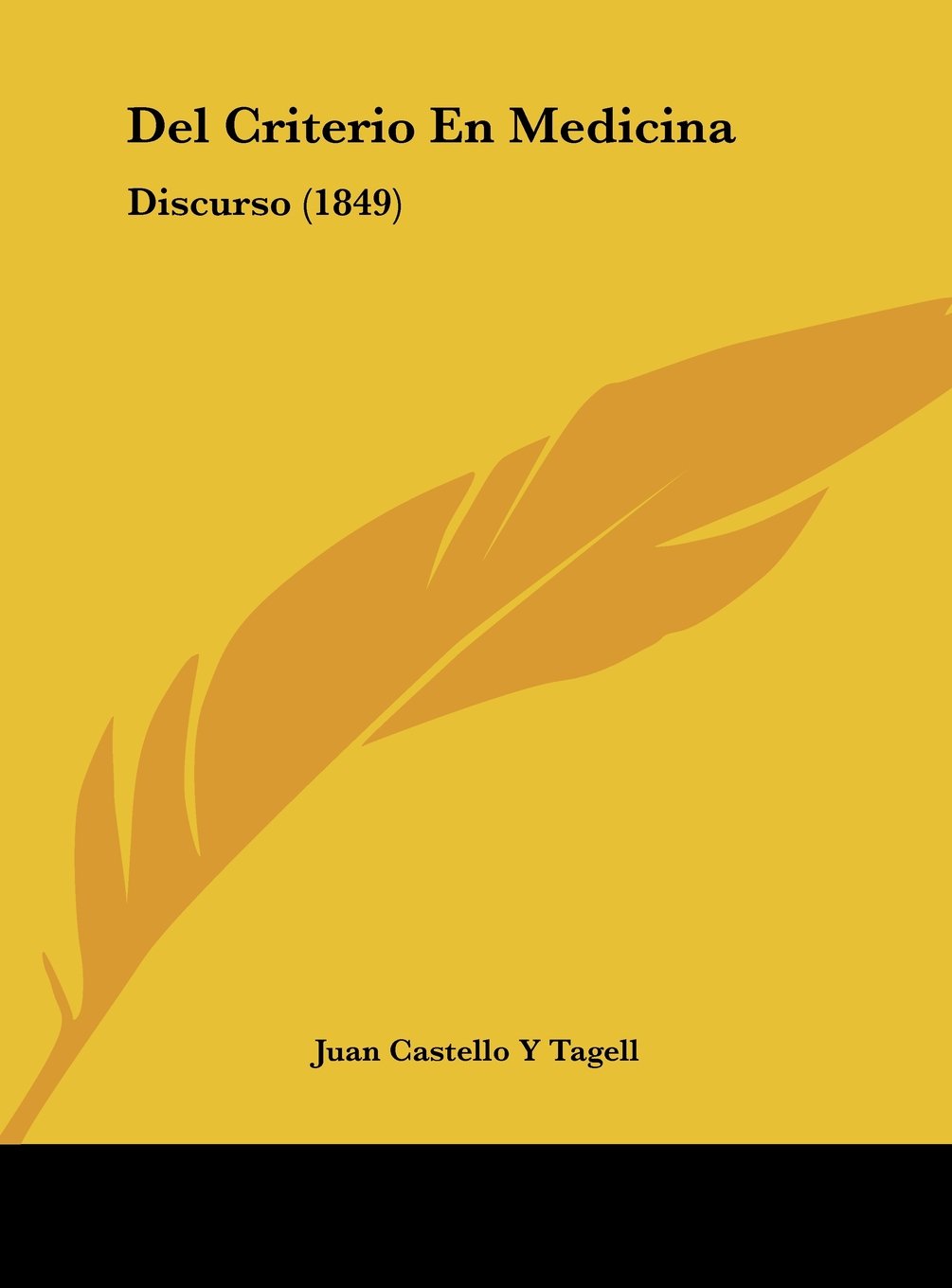 Del Criterio En Medicina: Discurso (1849) Contemporary literature