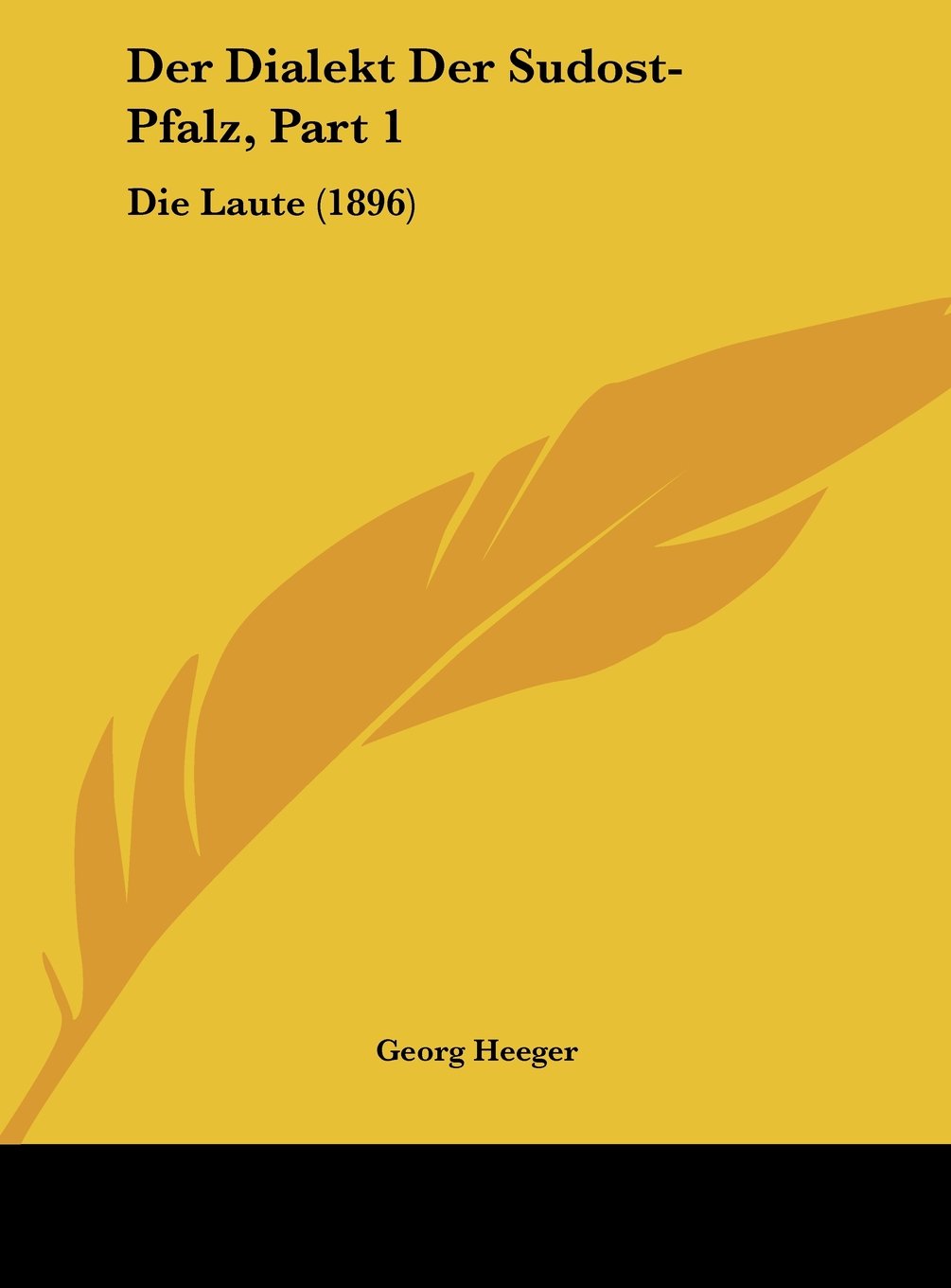 Der Dialekt Der Sudost-Pfalz, Part 1: Die Laute (1896) Contemporary literature
