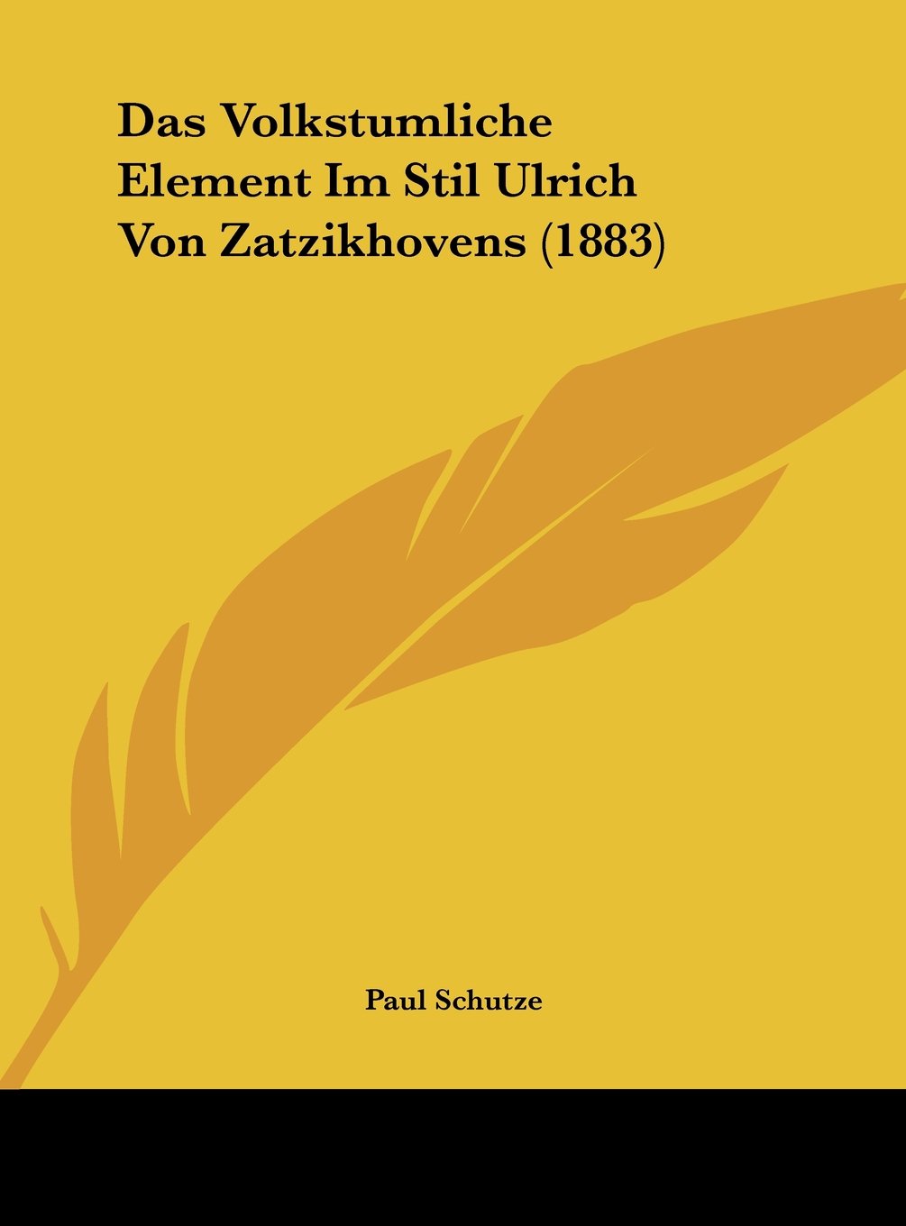 Das Volkstumliche Element Im Stil Ulrich Von Zatzikhovens (1883) Contemporary literature