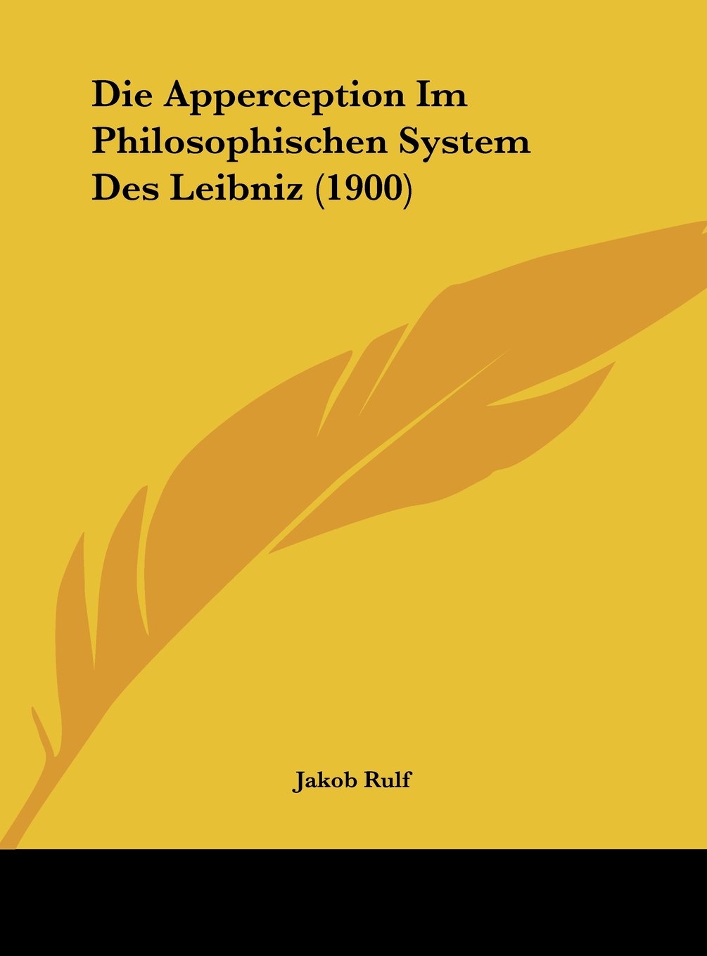 Die Apperception Im Philosophischen System Des Leibniz (1900) Contemporary literature