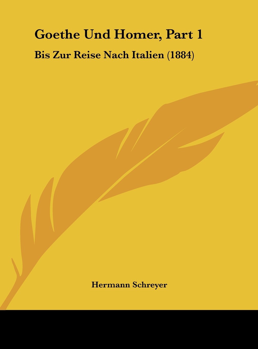 Goethe Und Homer, Part 1: Bis Zur Reise Nach Italien (1884) Contemporary literature
