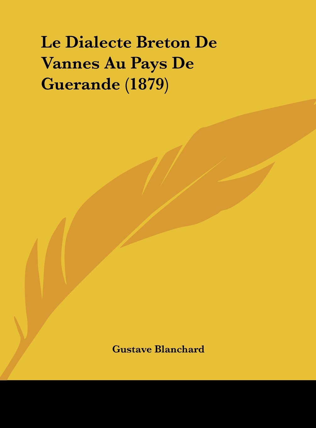 Le Dialecte Breton De Vannes Au Pays De Guerande (1879) Contemporary literature