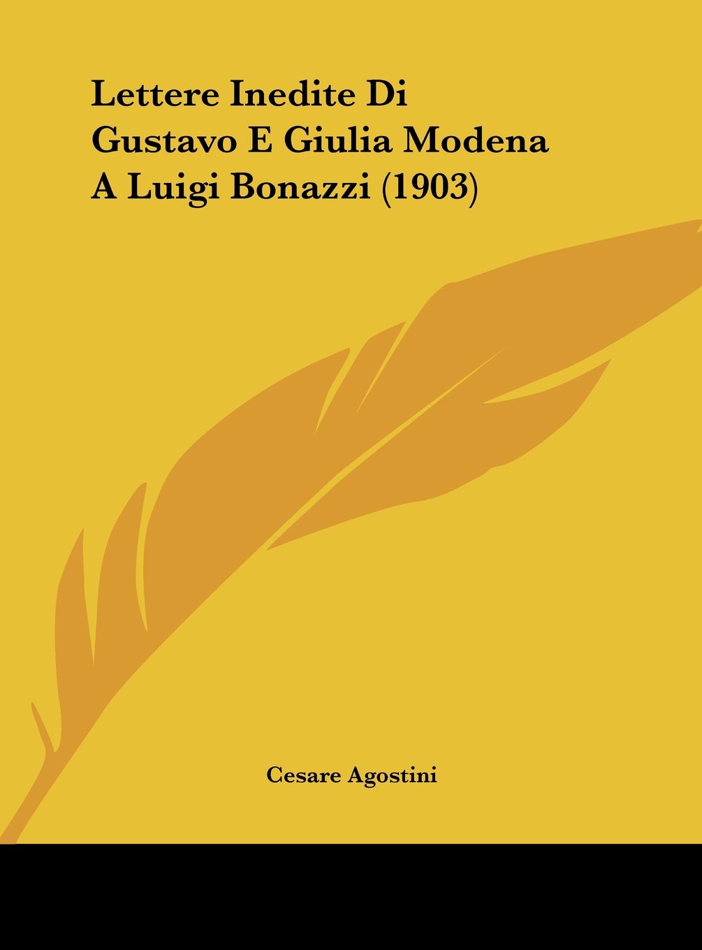 Lettere Inedite Di Gustavo E Giulia Modena A Luigi Bonazzi (1903) Contemporary literature