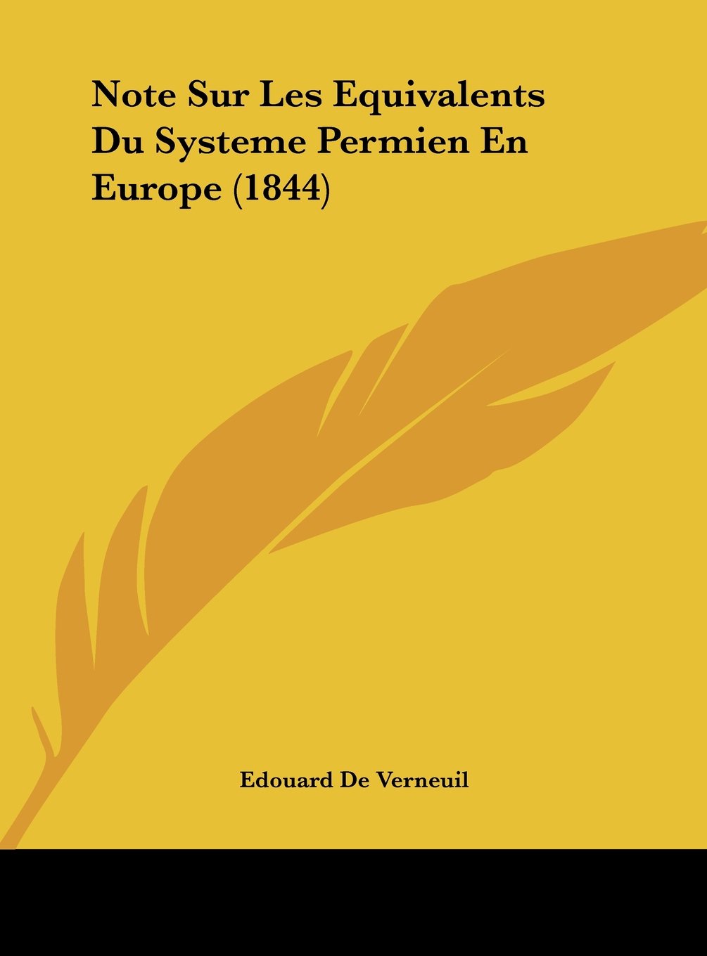 Note Sur Les Equivalents Du Systeme Permien En Europe (1844) Contemporary literature