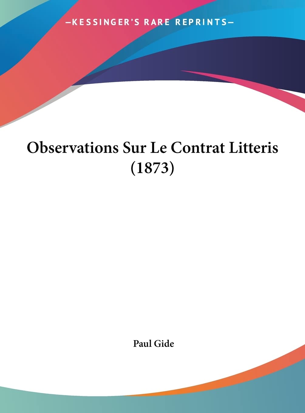 Observations Sur Le Contrat Litteris (1873) Law
