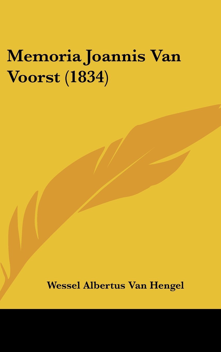 Memoria Joannis Van Voorst (1834) Contemporary literature