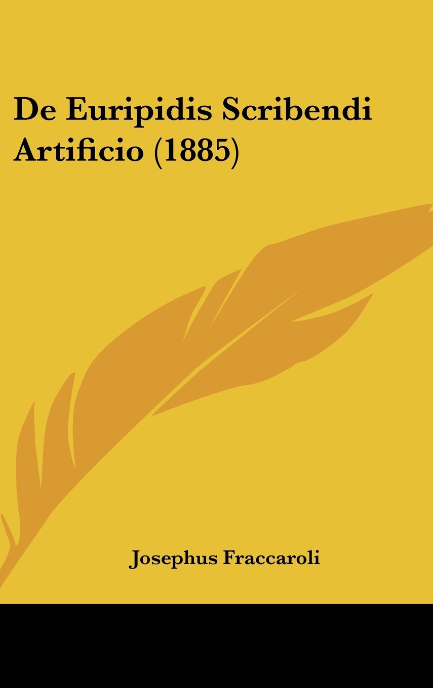 De Euripidis Scribendi Artificio (1885) Contemporary literature
