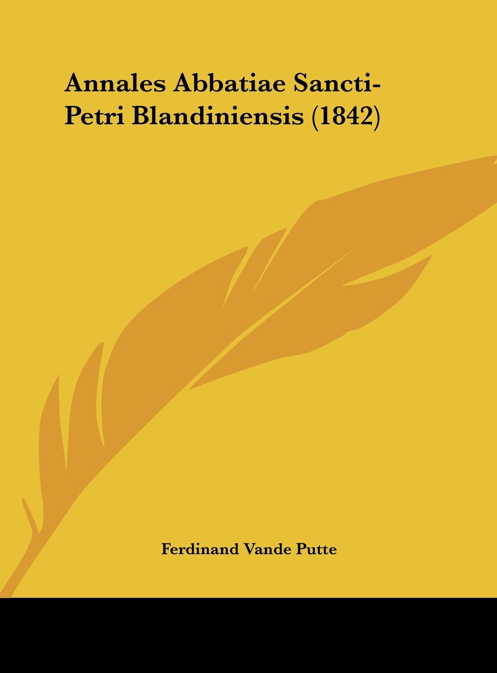 Annales Abbatiae Sancti-Petri Blandiniensis (1842) Contemporary literature