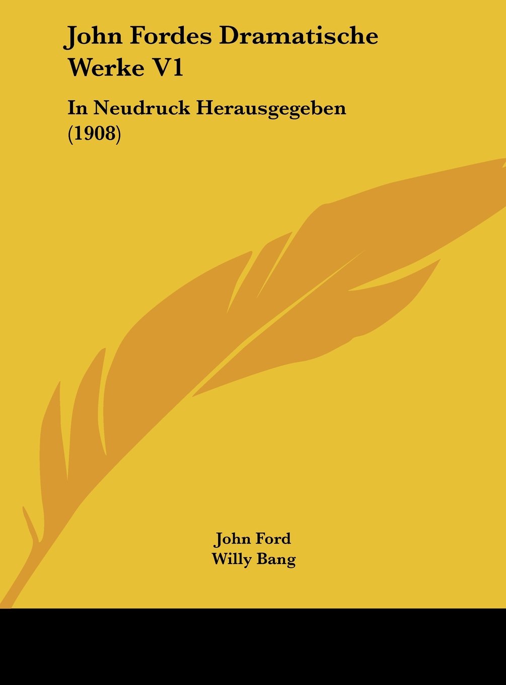 John Fordes Dramatische Werke V1: In Neudruck Herausgegeben (1908) Contemporary literature