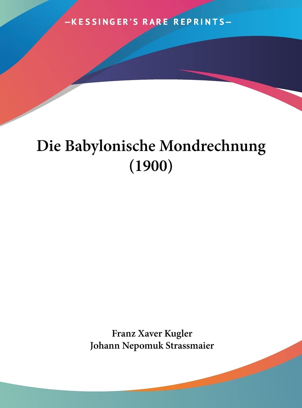 Die Babylonische Mondrechnung (1900) Contemporary literature