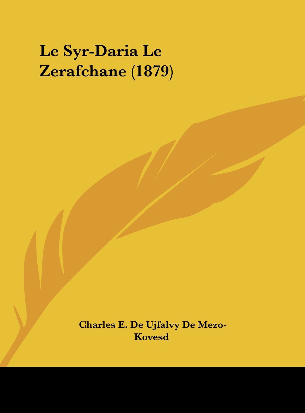 Le Syr-Daria Le Zerafchane (1879) Contemporary literature
