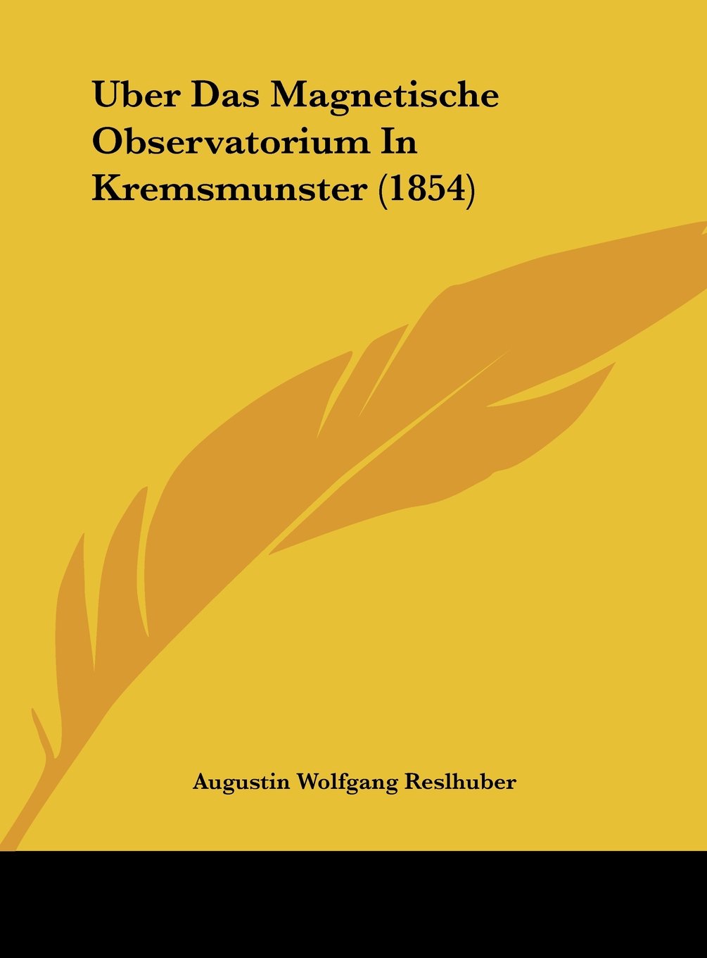 Uber Das Magnetische Observatorium In Kremsmunster (1854) Contemporary literature