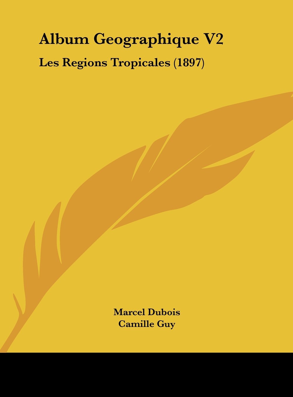 Album Geographique V2: Les Regions Tropicales (1897) Contemporary literature