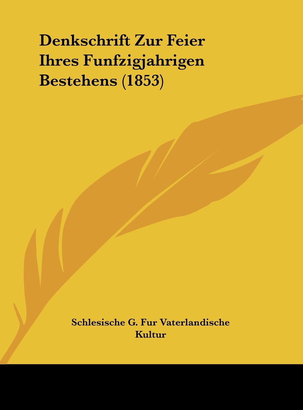 Denkschrift Zur Feier Ihres Funfzigjahrigen Bestehens (1853) Contemporary literature