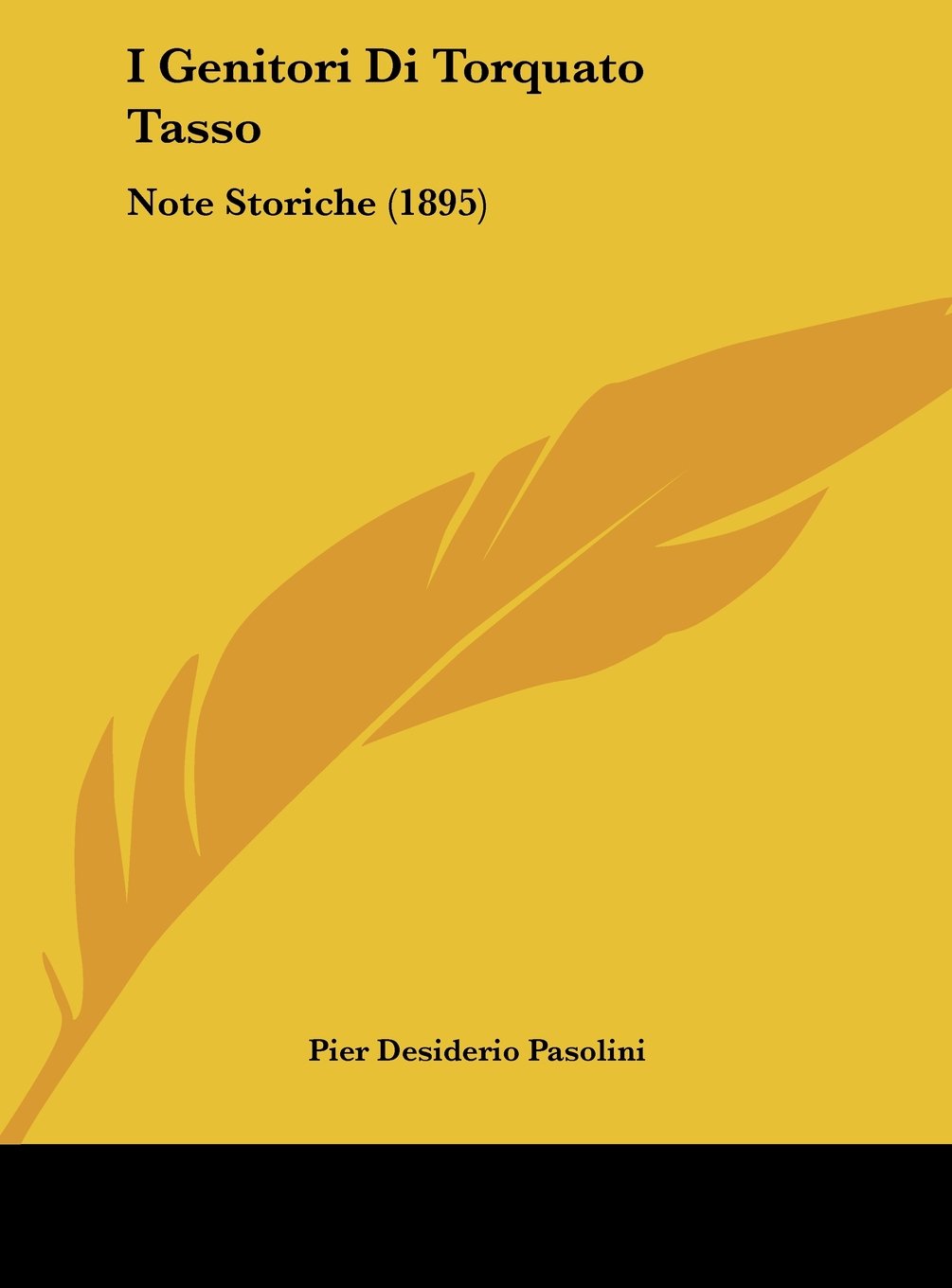 I Genitori Di Torquato Tasso: Note Storiche (1895) Contemporary literature