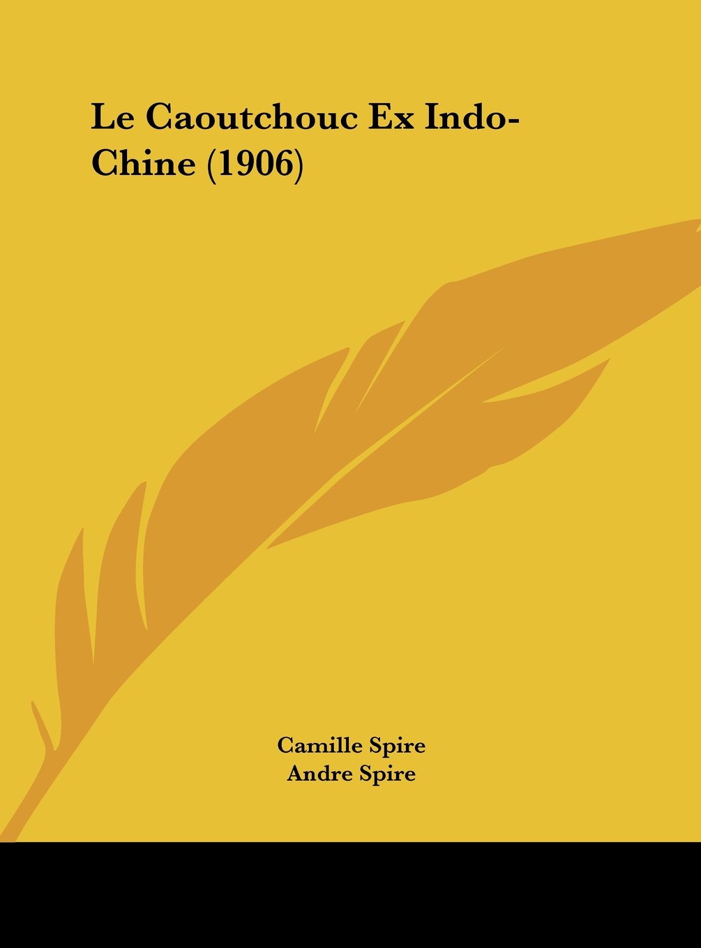 Le Caoutchouc Ex Indo-Chine (1906) Contemporary literature