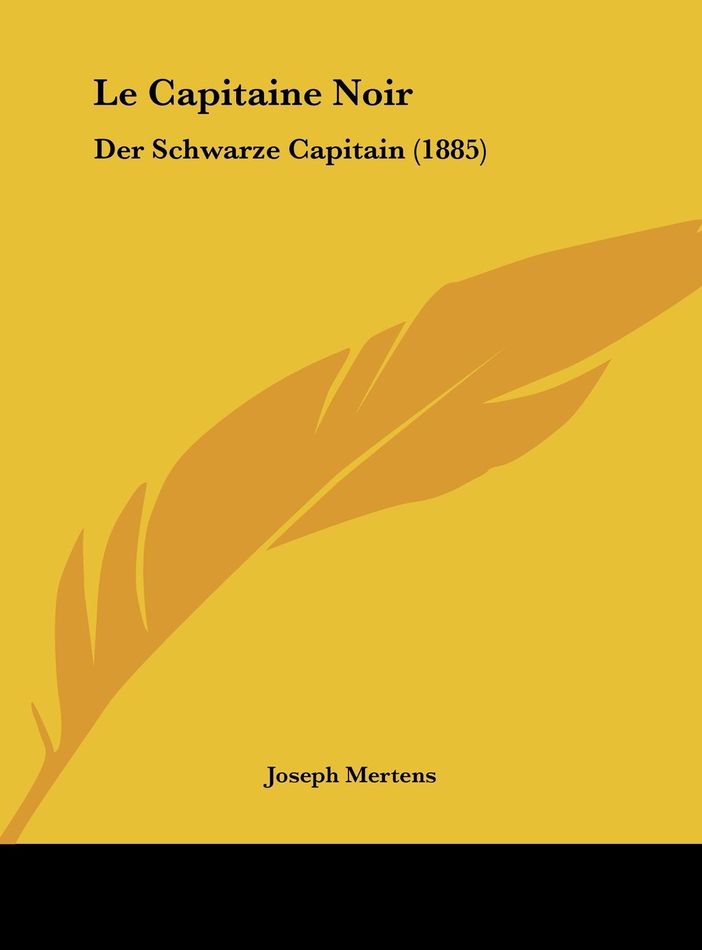 Le Capitaine Noir: Der Schwarze Capitain (1885) Contemporary literature