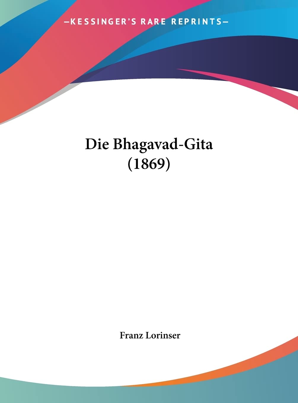 Die Bhagavad-Gita (1869) Philosophy