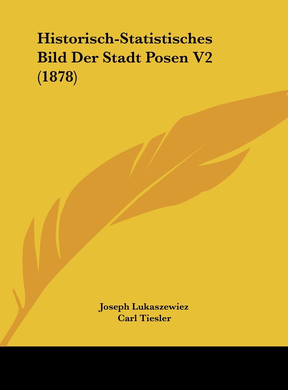 Historisch-Statistisches Bild Der Stadt Posen V2 (1878) Contemporary literature