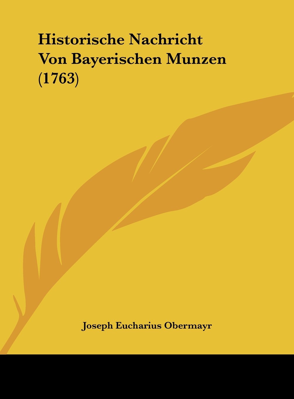 Historische Nachricht Von Bayerischen Munzen (1763) Contemporary literature