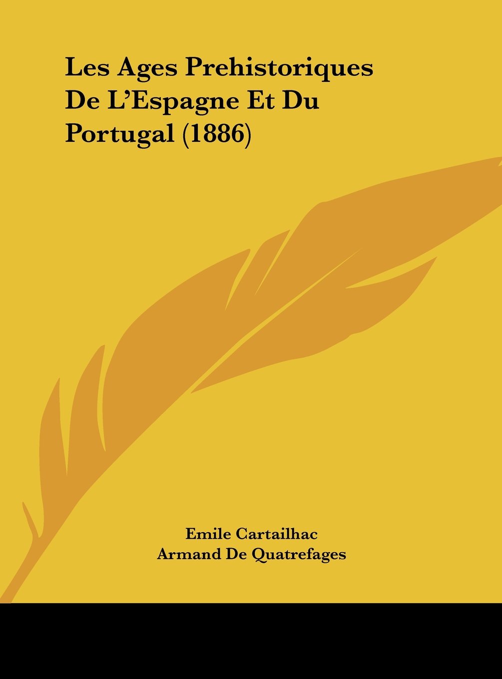 Les Ages Prehistoriques De L'Espagne Et Du Portugal (1886) Contemporary literature