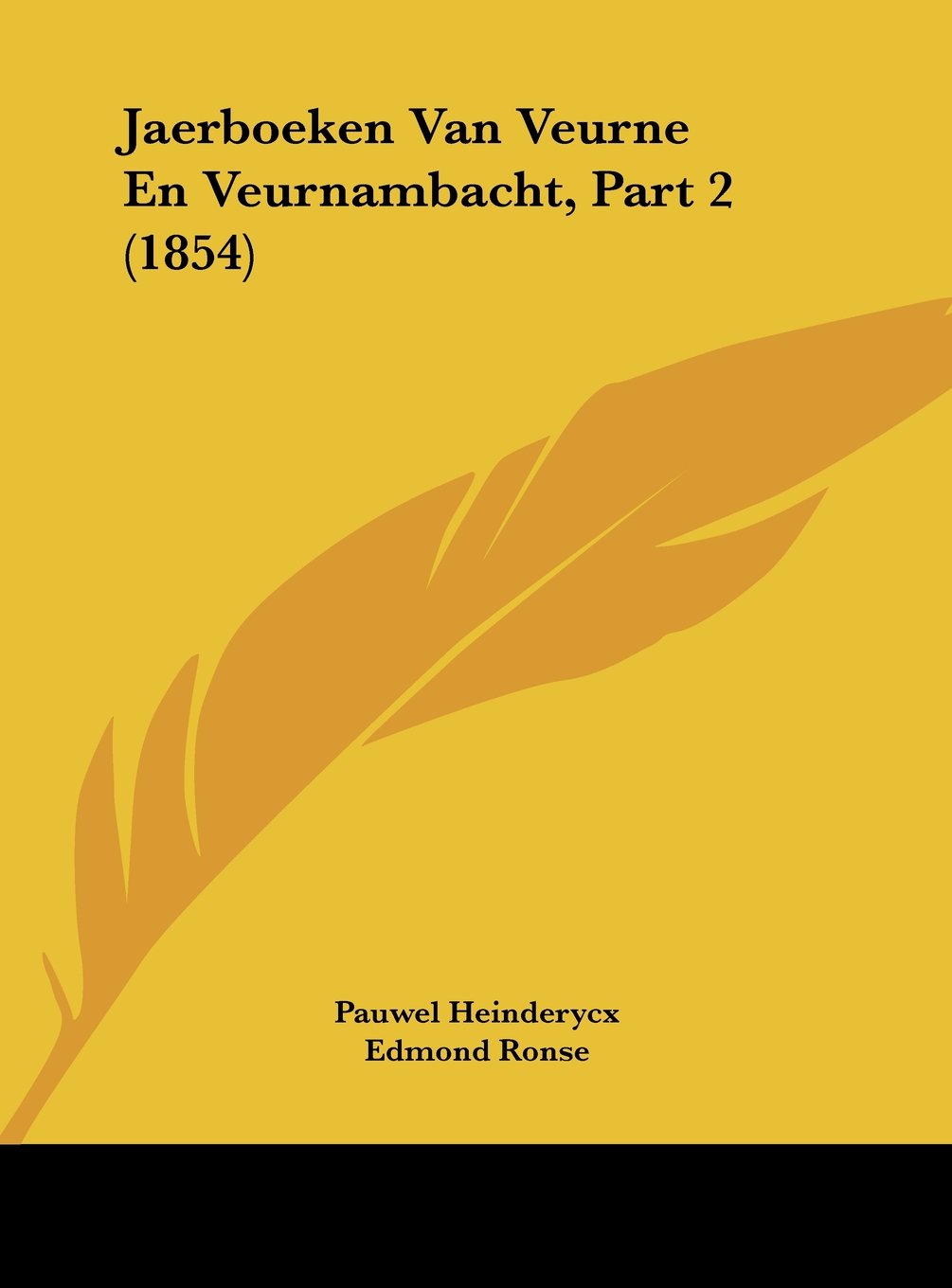Jaerboeken Van Veurne En Veurnambacht, Part 2 (1854) Contemporary literature