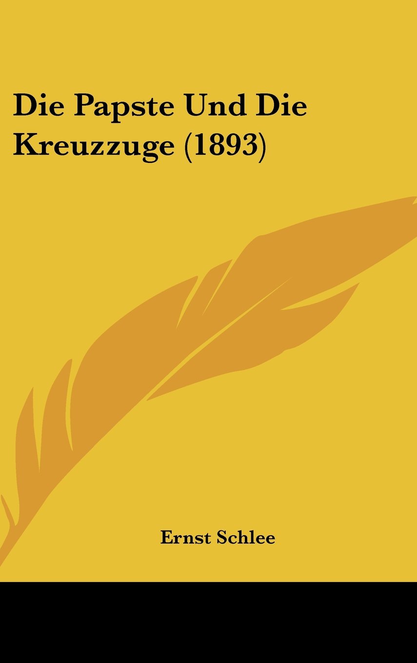 Die Papste Und Die Kreuzzuge (1893) Contemporary literature