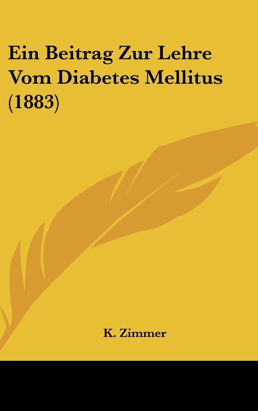 Ein Beitrag Zur Lehre Vom Diabetes Mellitus (1883) Contemporary literature