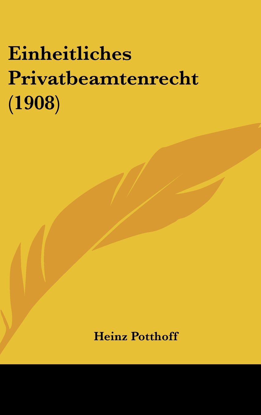 Einheitliches Privatbeamtenrecht (1908) Contemporary literature