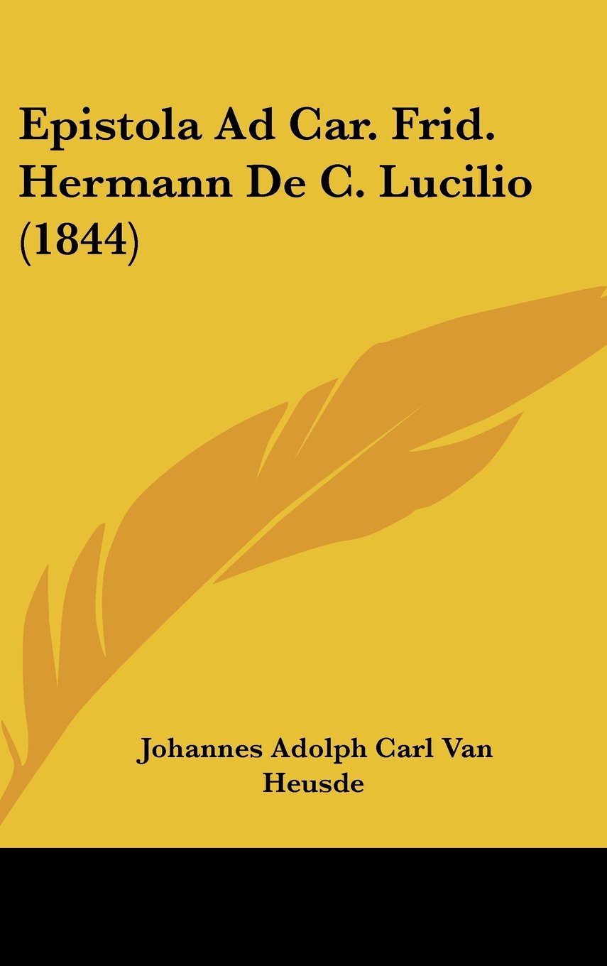 Epistola Ad Car. Frid. Hermann De C. Lucilio (1844) Contemporary literature