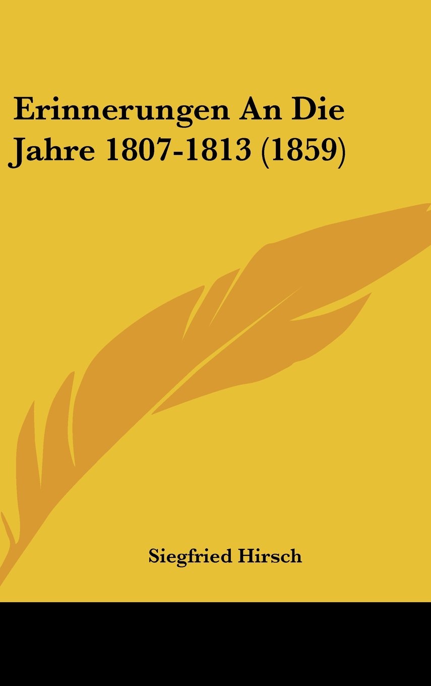 Erinnerungen An Die Jahre 1807-1813 (1859) Contemporary literature