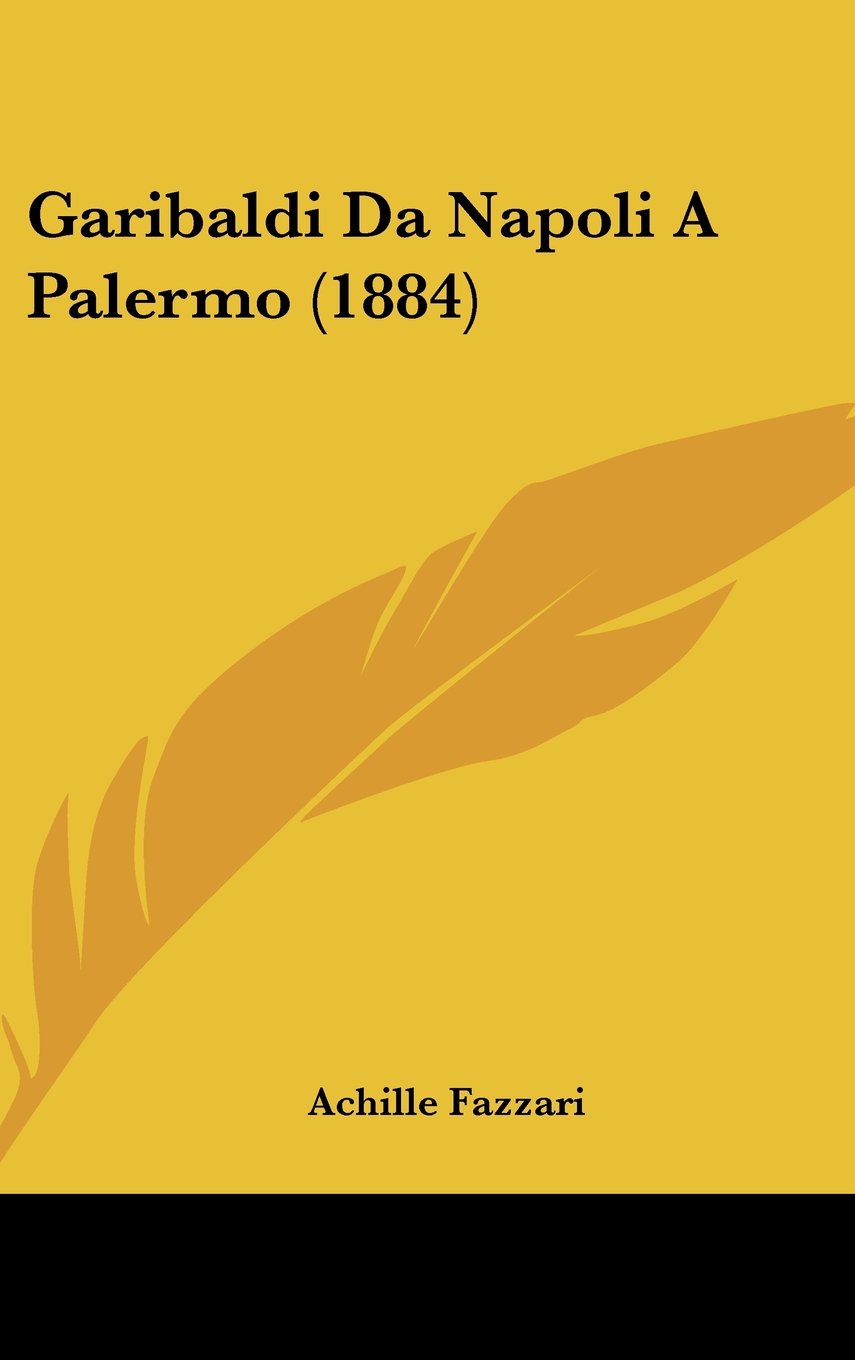 Garibaldi Da Napoli A Palermo (1884) Contemporary literature